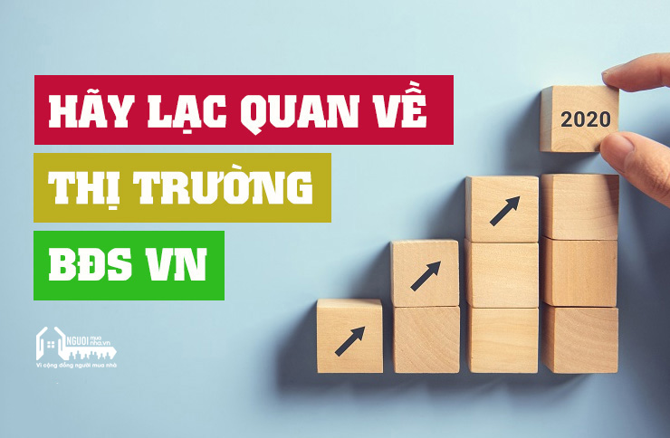 HÃY LẠC QUAN VỀ THỊ TRƯỜNG BĐS VIỆT NAM