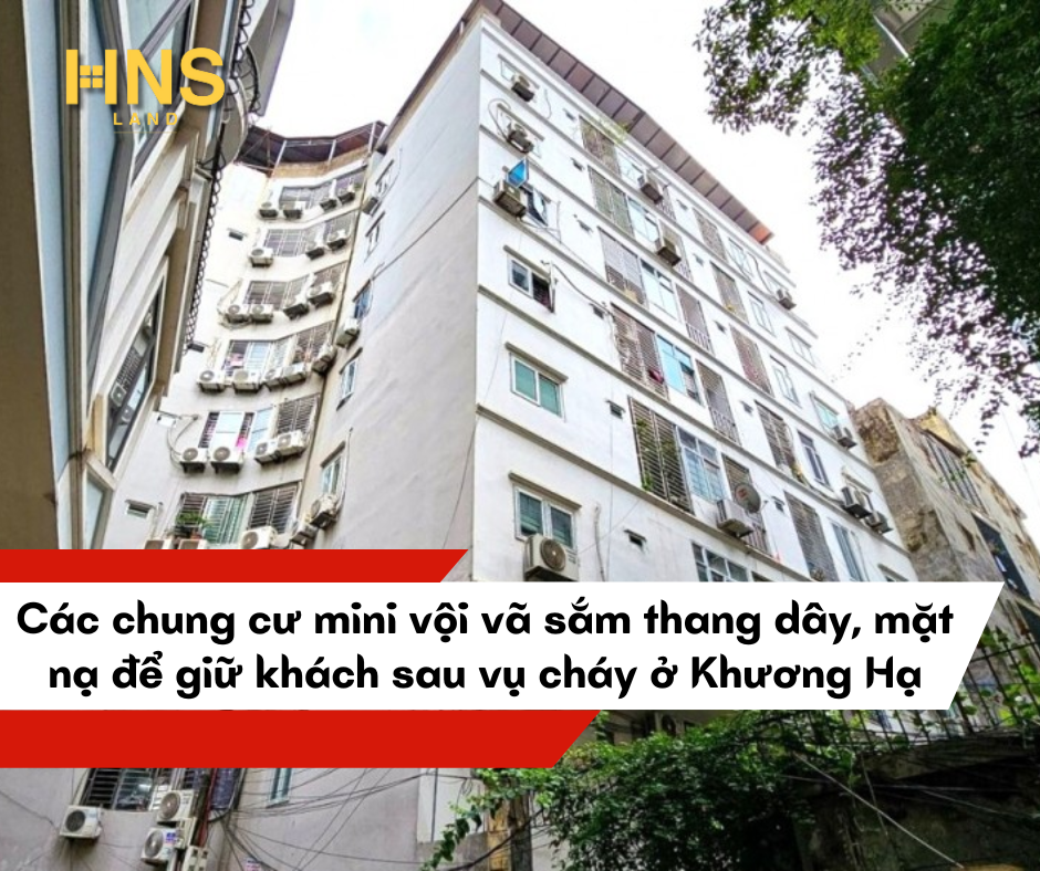 CÁC CHUNG CƯ MINI VỘI VÃ SẮM THANG DÂY, MẶT NẠ ĐỂ GIỮ KHÁCH SAU VỤ CHÁY Ở KHƯƠNG HẠ