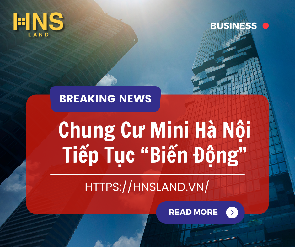 Chung Cư Mini Hà Nội Tiếp Tục “Biến Động”