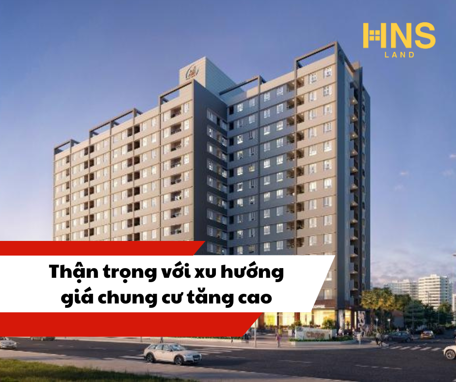 Thận trọng với xu hướng giá chung cư tăng cao